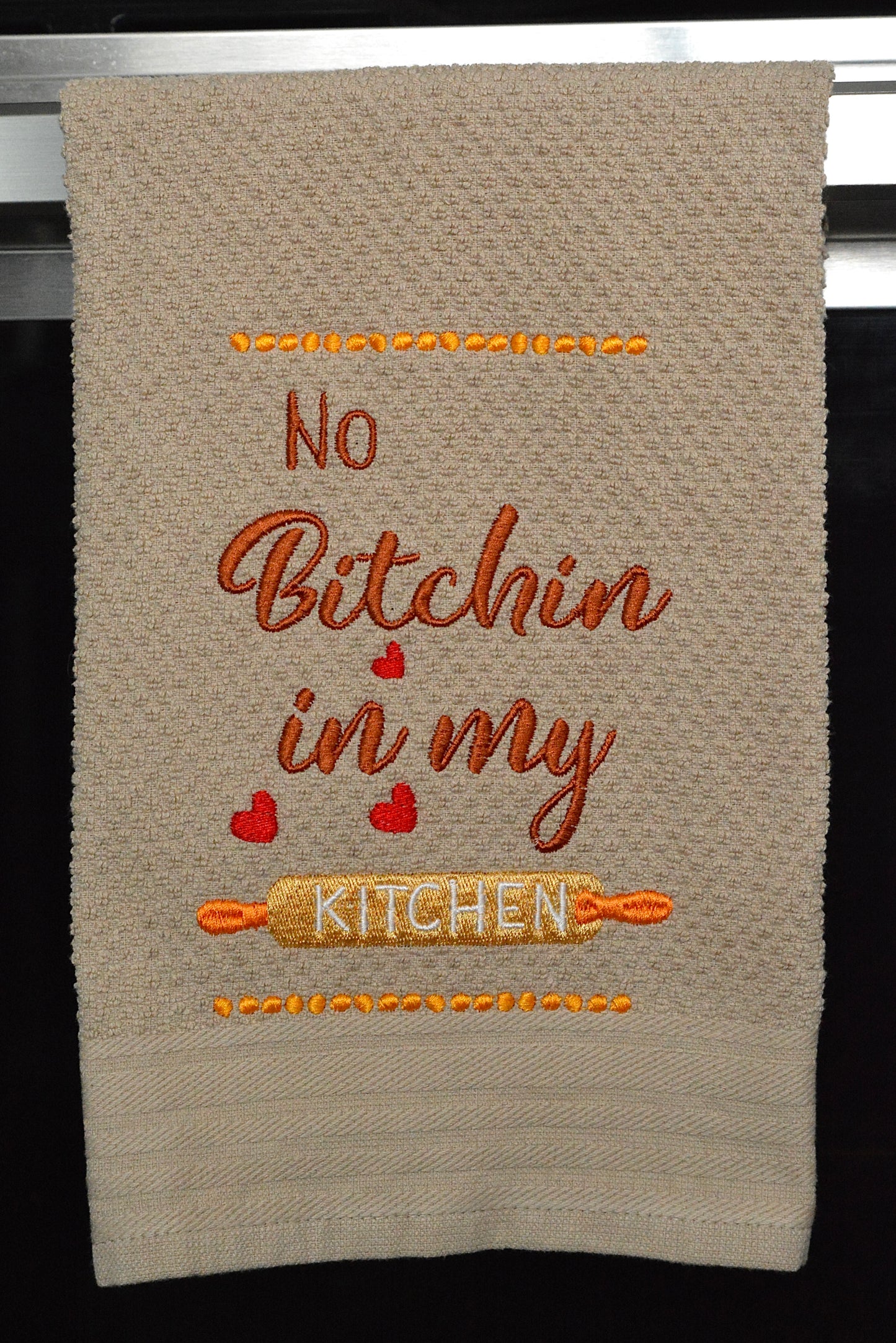 No Bitchin’ in my Kitchen Hand Towel