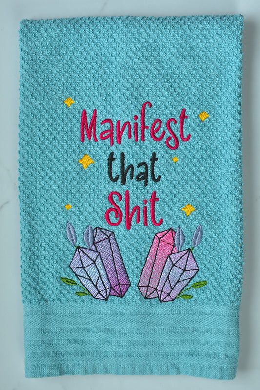 Manifest that Shit Crystal Hand Towel